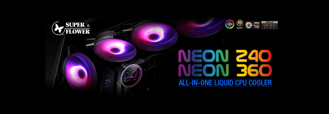 Super Flower NEON240/NEON360  ALL-IN-ONE LIQUID CPU Cooler Banner