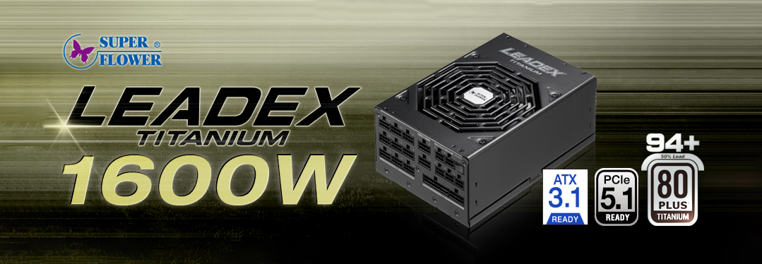 SUPERFLOWER LEADEX TITANIUM 1600W ATX 3.1 - 欲しいPC DIYパーツを